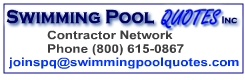 Swimming Pool Quotes Inc 1-800-615-0867.